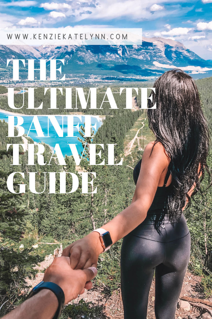 The Ultimate Banff Travel Guide | Kenzie Katelynn