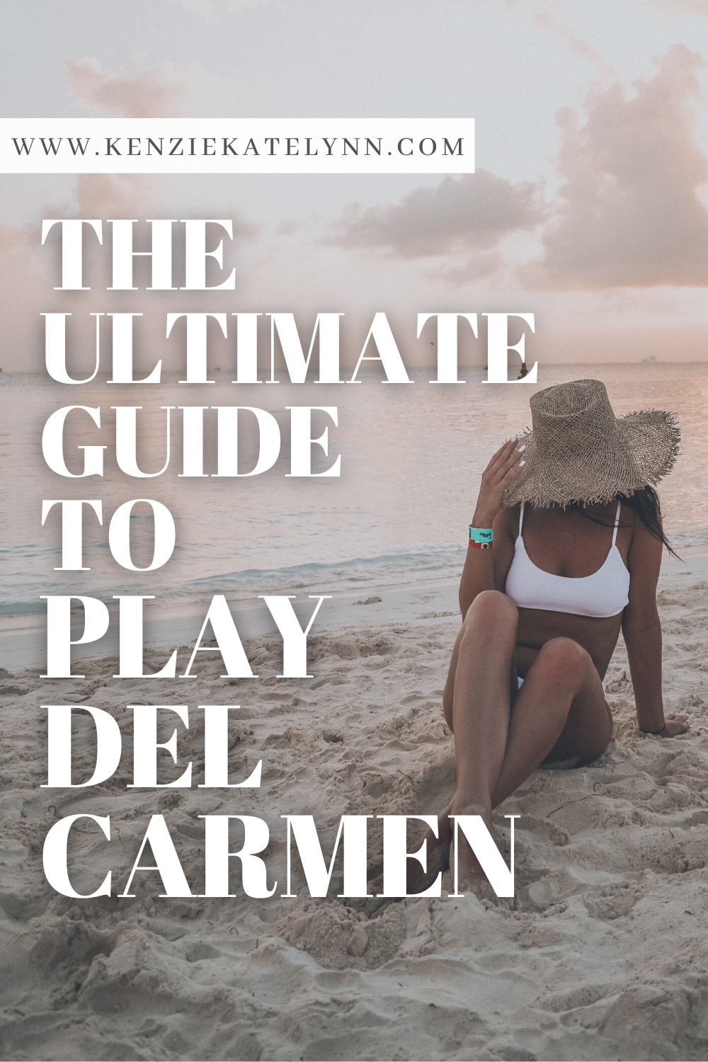 The Ultimate Playa Del Carmen Travel Guide | Kenzie Katelynn